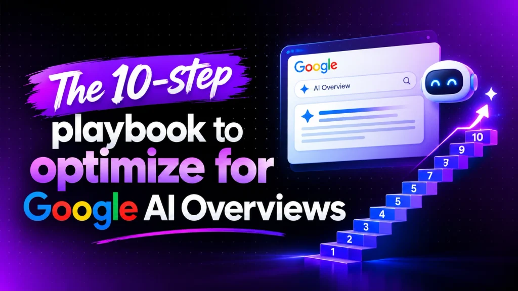 The 10-step playbook to optimize for Google AI Overviews with a futuristic AI search interface